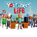 Youtubers Life Free Download